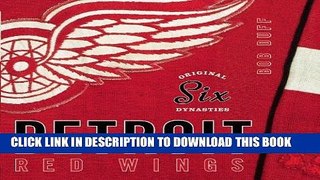 [FREE] EBOOK Original Six Dynasties: The Detroit Red Wings BEST COLLECTION