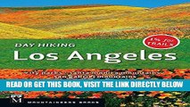 [READ] EBOOK Day Hiking Los Angeles: City Parks, Santa Monica Mountains, San Gabriel Mountains