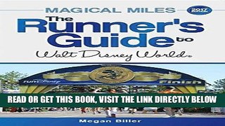 [READ] EBOOK Magical Miles: The Runner s Guide to Walt Disney World 2017 ONLINE COLLECTION