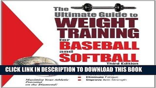[READ] EBOOK The Ultimate Guide to Weight Training for Baseball   Softball BEST COLLECTION