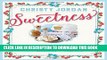 Best Seller Sweetness: Southern Recipes to Celebrate the Warmth, the Love, and the Blessings of a