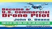 [READ] EBOOK Become a U.S. Commercial Drone Pilot (Business Series) BEST COLLECTION