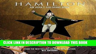 Best Seller Hamilton: An Adult Coloring Book Free Read