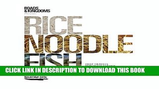 [FREE] EBOOK Rice, Noodle, Fish: Deep Travels Through Japan s Food Culture ONLINE COLLECTION