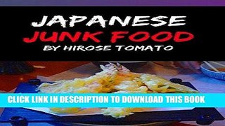 [READ] EBOOK Japanese Junk Food: 15 comforting recipes ONLINE COLLECTION