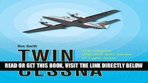 [READ] EBOOK Twin Cessna: The Cessna 300 and 400 Series of Light Twins ONLINE COLLECTION