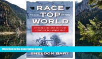 Big Deals  Race to the Top of the World: Richard Byrd and the First Flight to the North Pole  Best