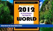 Big Deals  2012 AIR CRASH DISASTERS THAT SHOOK THE WORLD. (Air crash Investigation)  Best Seller