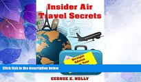 Big Deals  Insider Air Travel Secrets: Straight Advice From Your Captain  Best Seller Books Most