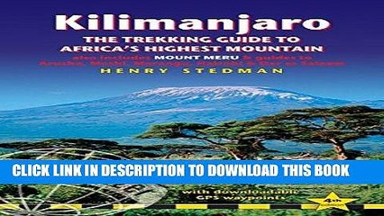 [FREE] EBOOK Kilimanjaro - The Trekking Guide to Africa s Highest Mountain: (Includes Mt Meru And