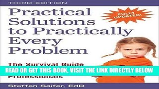 [READ] EBOOK Practical Solutions to Practically Every Problem: The Survival Guide for Early