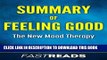 [New] Ebook Summary of Feeling Good: by David D. Burns, M.D. | Includes Key Takeaways   Analysis