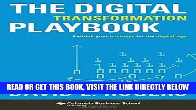 [BOOK] PDF The Digital Transformation Playbook: Rethink Your Business for the Digital Age