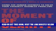 [BOOK] PDF The Moment of Clarity: Using the Human Sciences to Solve Your Toughest Business