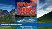 Books to Read  Worldwide Cruises (Fielding s Worldwide Cruises)  Full Ebooks Most Wanted