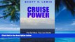 Big Deals  Cruise Power: The Sail More, Pay Less Guide to Getting More from your Cruise Vacation