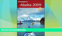 Big Deals  Frommer s Alaska 2009 (Frommer s Complete Guides)  Full Read Most Wanted