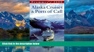 Big Deals  Frommer s 2000 Alaska Cruises   Ports of Call  Best Seller Books Best Seller