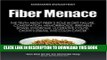 Best Seller Fiber Menace: The Truth About the Leading Role of Fiber in Diet Failure, Constipation,