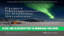 [New] Ebook Project Management in Extreme Situations: Lessons from Polar Expeditions, Military and
