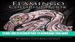 [FREE] EBOOK Flamingo Coloring Book: A Coloring Book for Adults Containing 20 Flamingo Designs in