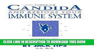 Ebook Conquer Candida and Restore Your Immune System: A Guide to the Naturopathic Science of