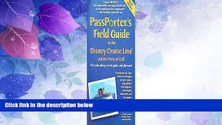 Big Deals  PassPorter s Field Guide to the Disney Cruise Line and Its Ports of Call: The