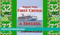 Big Deals  Making Your First Cruise a Success  Best Seller Books Most Wanted