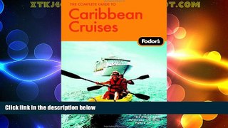 Big Deals  The Complete Guide to Caribbean Cruises: A cruise lover s guide to selecting the right