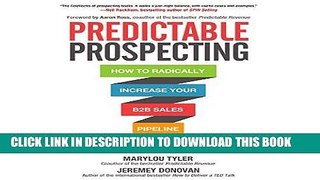 [New] Ebook Predictable Prospecting: How to Radically Increase Your B2B Sales Pipeline Free Read
