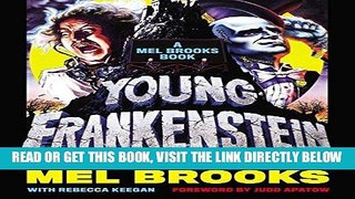 [FREE] EBOOK Young Frankenstein: A Mel Brooks Book: The Story of the Making of the Film ONLINE