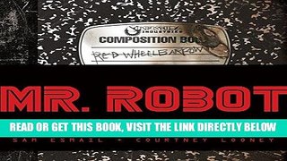 [FREE] EBOOK Mr. Robot: Red Wheelbarrow: (eps1.91_redwheelbarr0w.txt) ONLINE COLLECTION