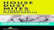 Ebook HOUSE DUST MITES: A Threat to Human Health Free Read