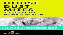 Ebook HOUSE DUST MITES: A Threat to Human Health Free Read