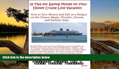 Big Deals  15 Tips for Saving Money on Your Disney Cruise Line Vacation (Building Blocks For A