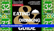 Big Deals  Time Out London Eating and Drinking Guide (Time Out Guides)  Full Read Best Seller