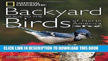 [READ] EBOOK National Geographic Backyard Guide to the Birds of North America (National Geographic