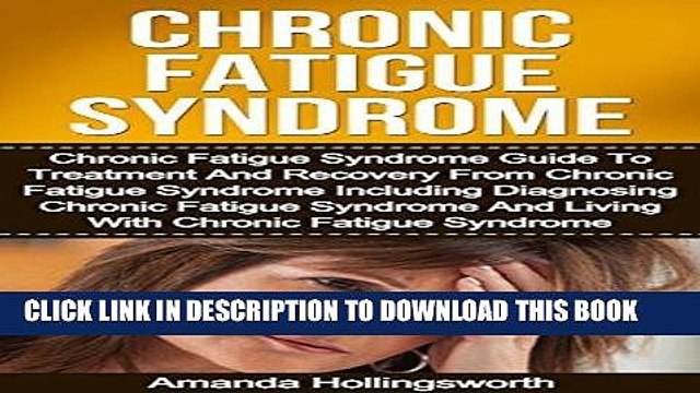 Best Seller Chronic Fatigue Syndrome: Chronic Fatigue Syndrome Guide To Treatment And Recovery