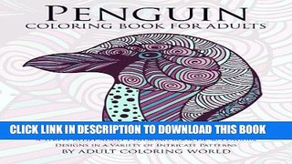 [READ] EBOOK Penguin Coloring Book For Adults: A Stress Relief Adult Coloring Book Of 40 Penguin