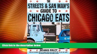 Big Deals  The Streets and San Man s Guide to Chicago Eats  Best Seller Books Most Wanted