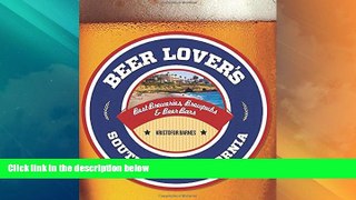 Big Deals  Beer Lover s Southern California: Best Breweries, Brewpubs   Beer Bars (Beer Lovers