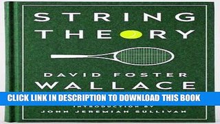 [FREE] EBOOK String Theory: David Foster Wallace on Tennis: A Library of America Special