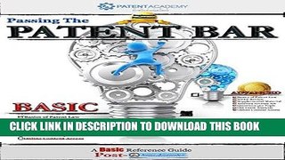 Best Seller Passing the Patent Bar - A Basic Reference Guide Free Read