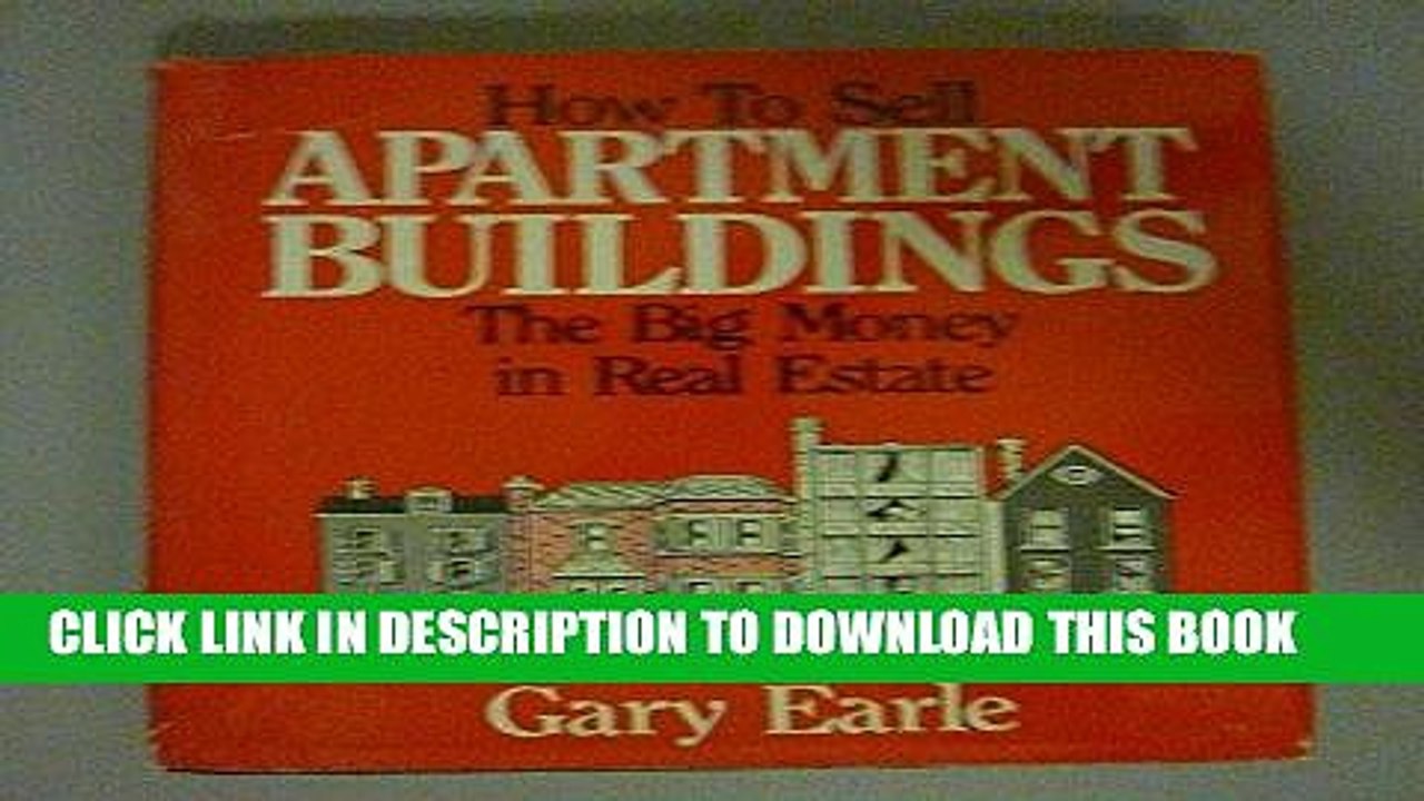 [BOOK] PDF How to Sell Apartment Buildings: The Big Money in Real Estate New BEST SELLER