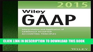 Best Seller Wiley GAAP 2015: Interpretation and Application of Generally Accepted Accounting