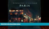 Big Deals  The Food Lover s Guide to the Gourmet Secrets of Paris  Best Seller Books Most Wanted