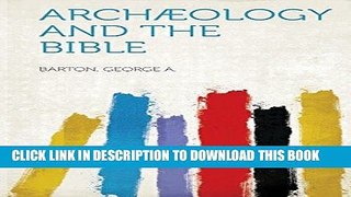 Best Seller Archaeology and the Bible Free Read