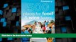 Big Deals  Frommer s 500 Places for Food and Wine Lovers  Full Read Most Wanted