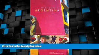 Big Deals  Food and Drink in Argentina: A Guide for Tourists and Residents  Full Read Most Wanted