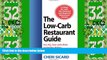 Big Deals  The Low-Carb Restaurant: Eat Well at America s Favorite Restaurants and Stay on Your
